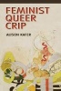 Feminist, Queer, Crip (Paperback) - Alison Kafer Photo