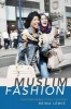 Muslim Fashion - Contemporary Style Cultures (Paperback) - Reina Lewis Photo