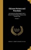 Chinese Pottery and Porcelain - An Account of the Potter's Art in China from Primitive Times to the Present Day; Volume 1 (Hardcover) - R L Robert Lockhart 1872 19 Hobson Photo