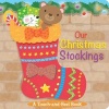 Our Christmas Stockings - A Touch-And-Feel Book (Hardcover) - Little Bee Books Photo