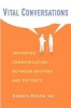 Vital Conversations - Improving Communication Between Doctors and Patients (Hardcover) - Dennis Rosen Photo