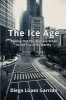 The Ice Age - Bailing Out the Welfare State in the Era of Austerity (Paperback) - Diego Lopez Garrido Photo