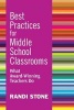 Best Practices for Middle School Classrooms - What Award-Winning Teachers Do (Paperback) - Randi B Stone Photo