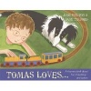 Tomas Loves... - A Rhyming Book About Fun, Friendship - and Autism (Hardcover) - Jude Welton Photo