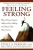 Feeling Strong - How Power Issues Affect Our Ability to Direct Our Own Lives (Paperback) - Ethel S Person Photo