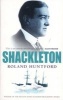 Shackleton (Paperback, Reissue) - Roland Huntford Photo