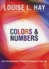 Colours & Numbers - Your Personal Guide to Positive Vibrations in Daily Life (Paperback) - Louise L Hay Photo