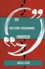 The Functional Programming Handbook - Everything You Need to Know about Functional Programming (Paperback) - Miguel Klein Photo