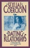 Sexual Coercion in Dating Relationships (Paperback) - E Sandra Byers Photo