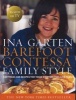 Barefoot Contessa Family Style - Easy Ideas and Recipes That Make Everyone Feel Like Family (Hardcover) - Ina Garten Photo