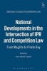 National Developments in the Intersection of IPR and Competition Law - from Maglite to Pirate Bay (Hardcover, New) - Hans Henrik Lidgard Photo