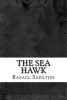 The Sea Hawk (Paperback) - Rafael Sabatini Photo