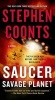 Saucer: Savage Planet (Paperback) - Stephen Coonts Photo