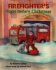 Firefighter's Night Before Christmas (Hardcover) - Kimbra Cutlip Photo