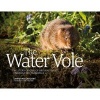 The Water Vole - The Story of One of Britain's Most Endangered Mammals (Paperback) - Christine Gregory Photo