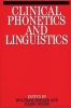 Clinical Phonetics and Linguistics (Paperback) - Wolfram Ziegler Photo