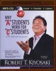 Why "A" Students Work for "C" Students and "B" Students Work for the Government - Rich Dad's Guide to Financial Education for Parents (MP3 format, CD) - Robert T Kiyosaki Photo