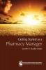 Getting Started as a Pharmacy Manager (Paperback) - Lynette R Bradley Baker Photo