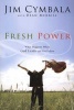 Fresh Power - What Happens When God Leads and You Follow (Paperback, New Ed) - Jim Cymbala Photo