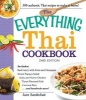 The Everything Thai Cookbook - Includes: Red Curry with Pork and Pineapple, Green Papaya Salad, Salty and Sweet Chicken, Three-Flavored Fish, Coconut Rice ...and Hundreds More! (Paperback, 2 Ed) - Jam Sanitchat Photo