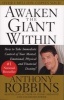 Awaken the Giant within - How to Take Immediate Control of Your Mental, Physical, Emotional and Financial Destiny! (Paperback, New ed) - A Robbins Photo