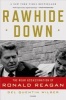 Rawhide Down - The Near Assassination of Ronald Reagan (Paperback) - Del Quentin Wilber Photo