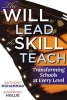 The Will to Lead, the Skill to Teach - Transforming Schools at Every Level (Paperback) - Anthony Muhammad Photo