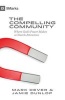 The Compelling Community - Where God's Power Makes a Church Attractive (Paperback) - Mark Dever Photo