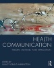 Health Communication - Theory, Method, and Application (Paperback) - Nancy Grant Harrington Photo