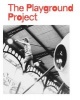 The Playground Project (Paperback) - Gabriela Burkhalter Photo