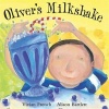 Oliver's Milkshake (Paperback) - Vivian French Photo