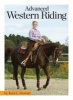 Advanced Western Riding (Paperback, 2nd Revised edition) - Kara L Stewart Photo