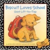 Biscuit Loves School Lift the (Hardcover) - Alyssa Satin Capucilli Photo