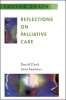 Reflections on Palliative Care - Sociological and Policy Perspectives (Paperback) - David Clark Photo