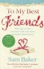 To My Best Friends (Paperback) - Sam Baker Photo