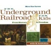 Underground Railroad for Kids - From Slavery to Freedom with 21 Activities (Paperback) - Mary Kay Carson Photo