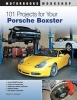 101 Projects for Your Porsche Boxster (Paperback, First Edition,) - Wayne Dempsy Photo