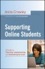 Supporting Online Students - A Practical Guide to Planning, Implementing, and Evaluating Services (Hardcover) - Anita Crawley Photo