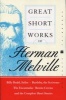 Great Short Works of  (Paperback) - Herman Melville Photo