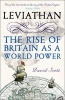 Leviathan - The Rise of Britain as a World Power (Paperback) - David Scott Photo