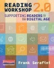 Reading Workshop 2.0 - Supporting Readers in the Digital Age (Paperback) - Frank Serafini Photo