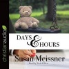 Days and Hours (Standard format, CD) - Susan Meissner Photo