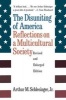 The Disuniting of America - Reflections on a Multicultural Society (Paperback, Revised and Enlarged Edition) - Arthur Meier Schlesinger Photo