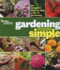 Better Homes & Gardens Gardening Made Simple - The Complete Step-by-Step Guide to Gardening (Paperback) - Better Homes Gardens Photo