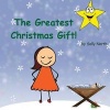 The Greatest Christmas Gift! (Girl Version) (Paperback) - Sally Helmick North Photo