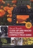 's Close-Up and Macro Photography Compact Field Guide (Spiral bound) - David Busch Photo