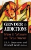 Gender and Addictions - Men and Women in Treatment (Hardcover) - Shulamith L a Straussner Photo