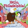 Hello, Philadelphia! (Board book) - Martha Zschock Photo