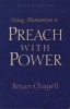 Using Illustrations to Preach with Power (Paperback, Revised edition) - Bryan Chapell Photo