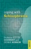 Coping with Schizophrenia (Paperback) - Kevin Gournay Photo